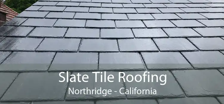 Slate Tile Roofing Northridge - California